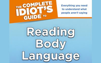 The Complete Idiot’s Guide® to Reading Body Language